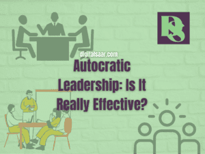 Autocratic Leadership