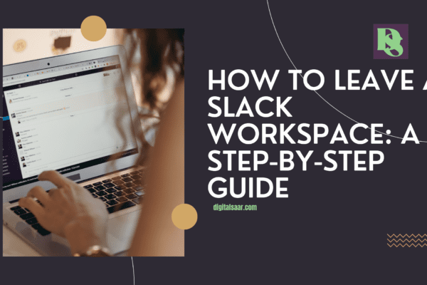 How To Leave A Slack Workspace