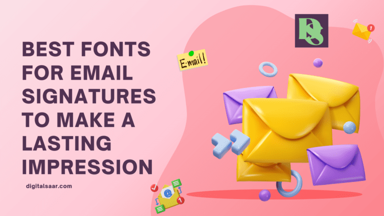 10 Best Fonts For Email Signature To Make A Lasting Impression